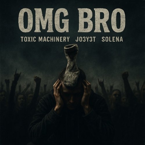 OMG BRO