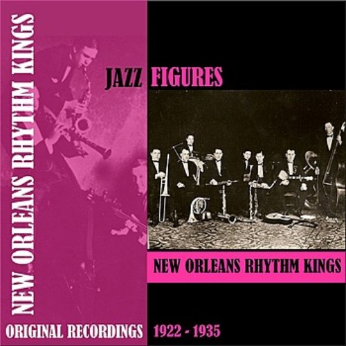 Jazz Figures / New Orleans Rhythm Kings (1922-1935)