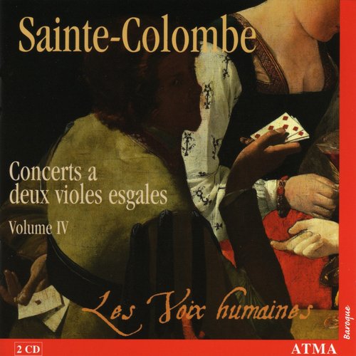 Sainte-Colombe: Concerts A 2 Violes Esgales, Vol. 4