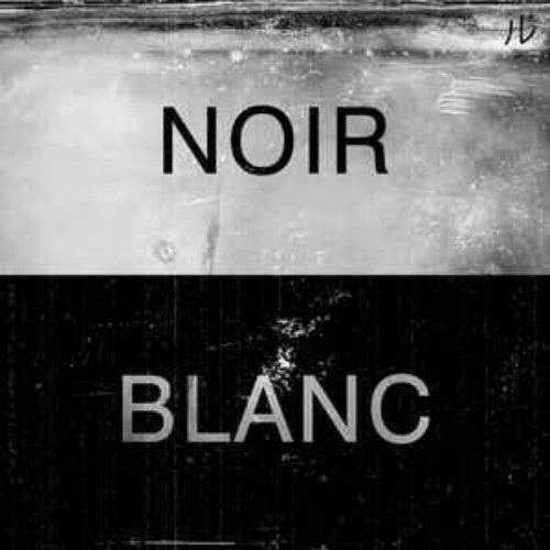 NOIR ET BLANC