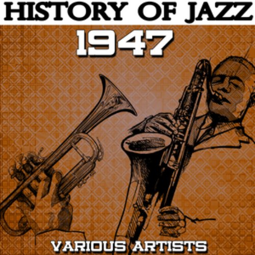 History of Jazz 1947