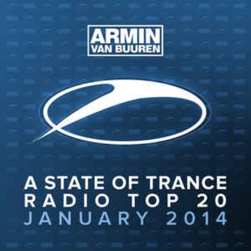 A State Of Trance Radio Top 20 - January 2014