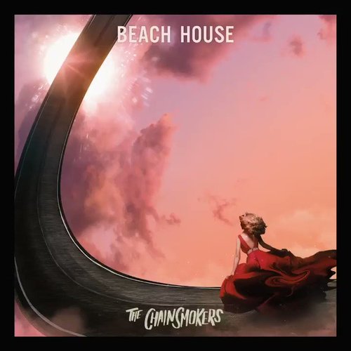 Boy...Beach House — The Chainsmokers | Last.fm