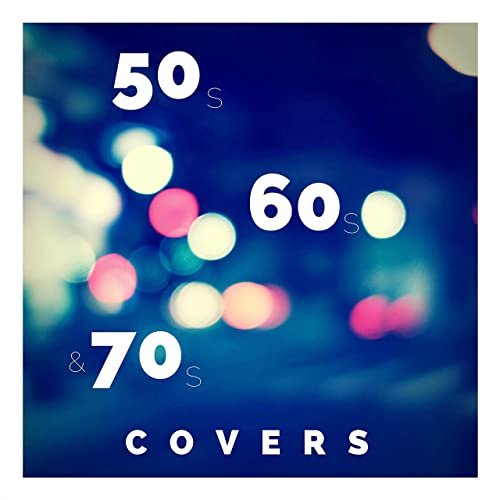 50s 60 and 70s Covers