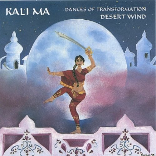 Kali Ma: Dances of Transformation