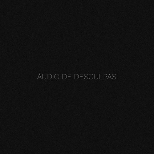 Áudio de Desculpas (Acústico)