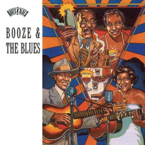 Booze and The Blues