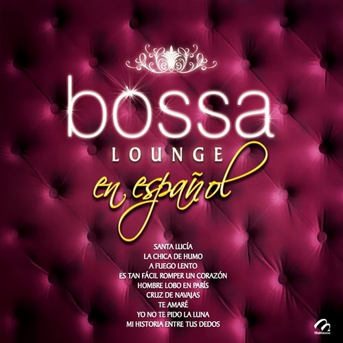 Bossa Lounge En Español