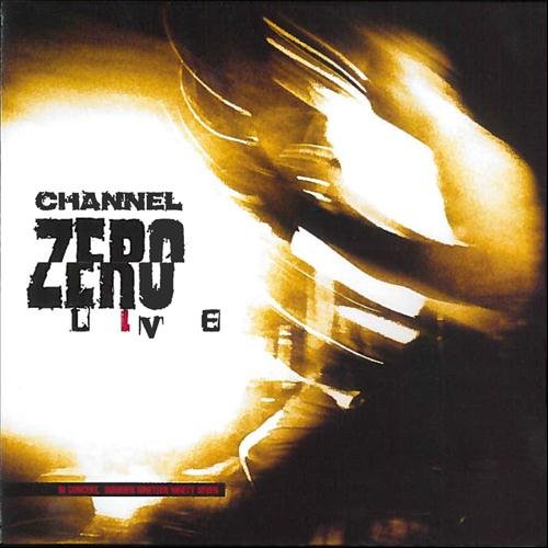 Channel Zero Live