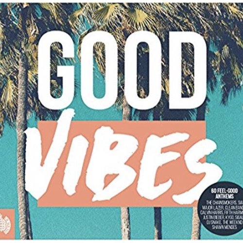 Good Vibes - Ministry of Sound