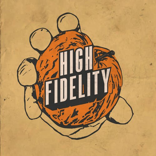 High Fidelity