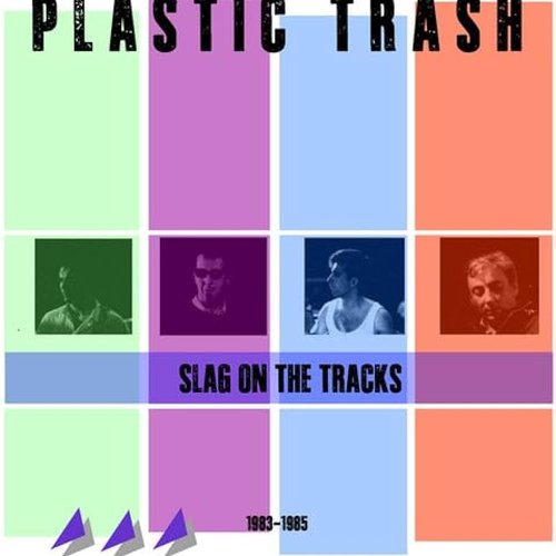Slag On The Tracks (1983-1985)