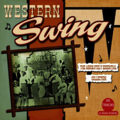 Western Swing: The Absolutely Essential Collection