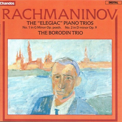 Rachmaninov: The "Elegiac" Piano Trios