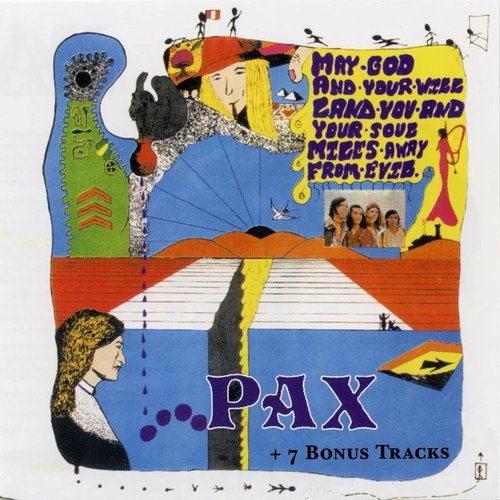 Pax (May God And Your Will Land You And Your Soul Miles Away From Evil)