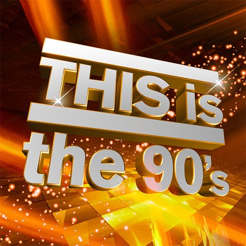 This Is the 90's