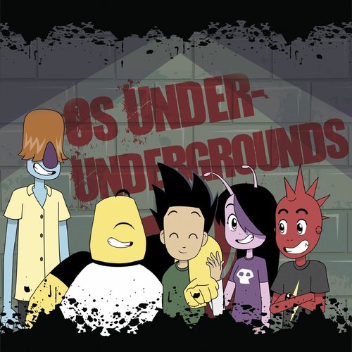 Os Under-Undergrounds, Vol. 1 - Trilha Sonora da Série