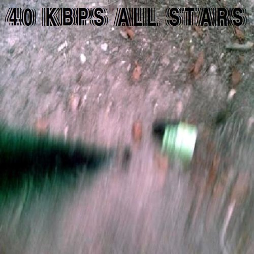 40 kbps all stars
