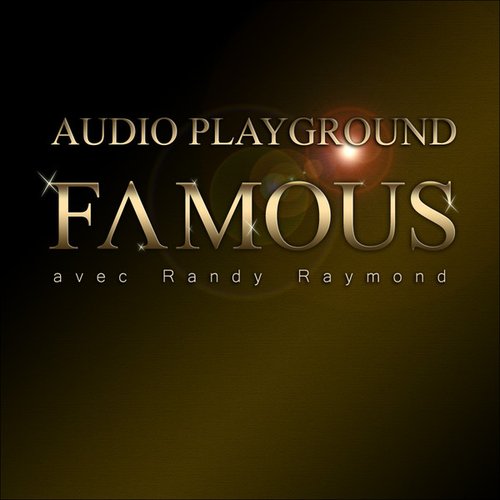 Famous (avec Randy Raymond) - Single