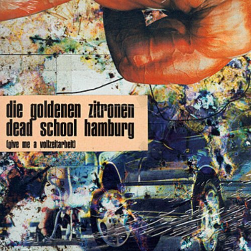 Dead School Hamburg (Give Me A Vollzeitarbeit)