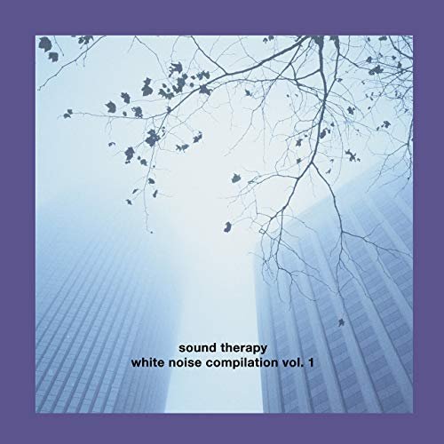 White Noise Compilation, Vol. 1: Sound Therapy