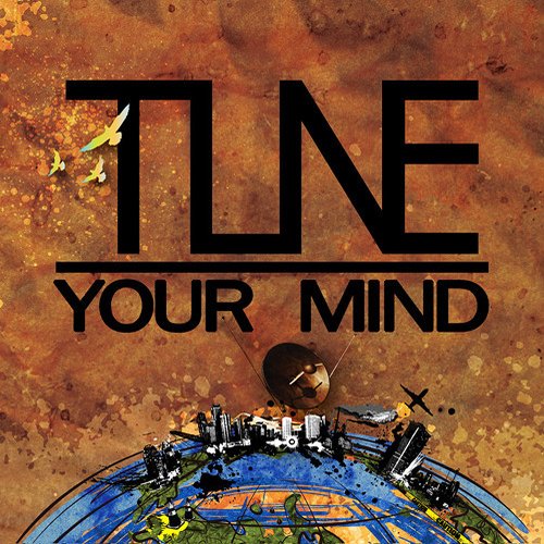 TUNE your mind
