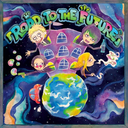 "ROAD TO THE FUTURE" - Single