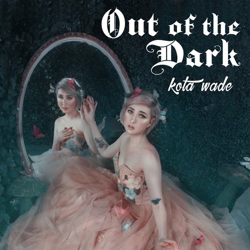 Out of the Dark