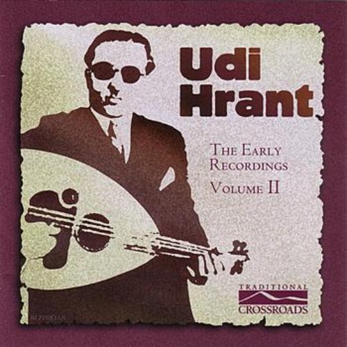 Udi Hrant - The Early Recordings, Vol. 2