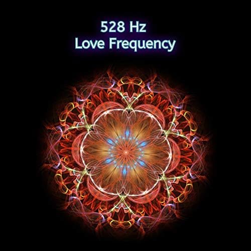 528 Hz Love Frequency