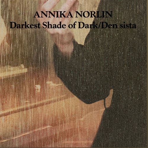 Darkest Shade of Dark / Den sista