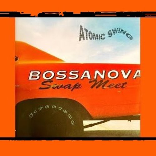 Bossanova Swap Meet (Remastered 2016)