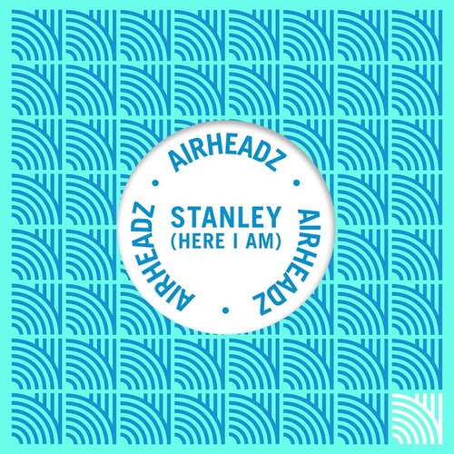 Stanley (Here I Am) (Remixes)
