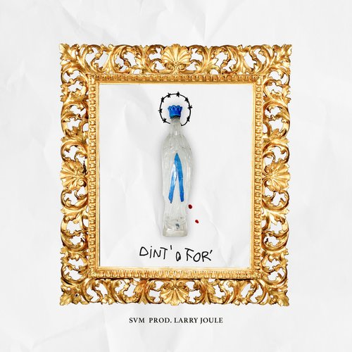 Dint' O For' (prod. Larry Joule)