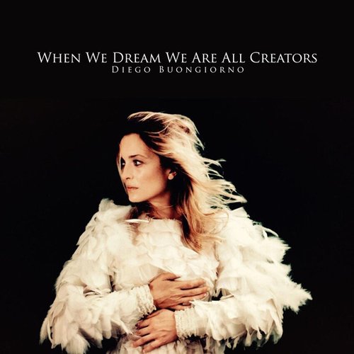 When We Dream We Are All Creators