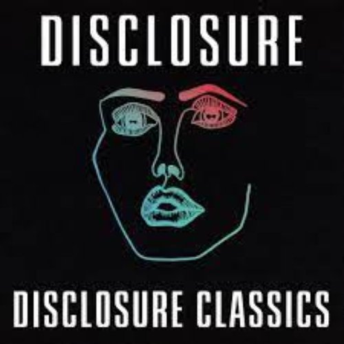 Disclosure Classics