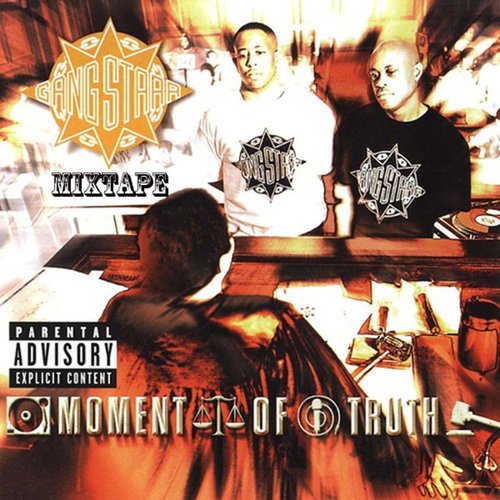 Gangstarr Moment Of Truth - Mixtape