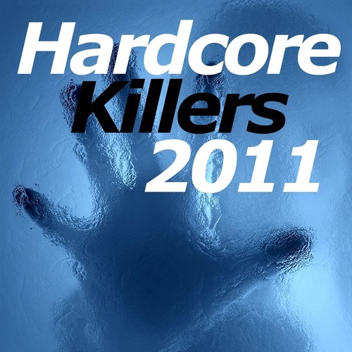 Hardcore Killers 2011