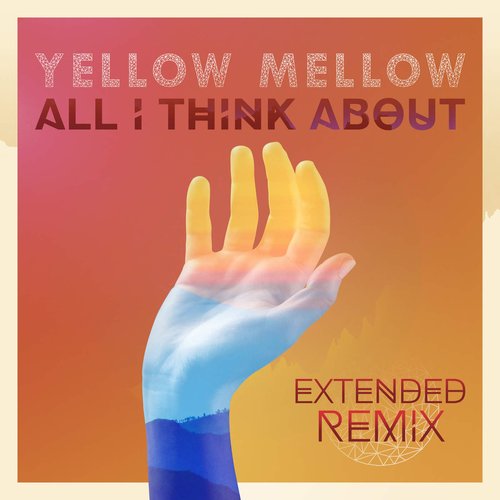 All I Think About (Extended Remix)