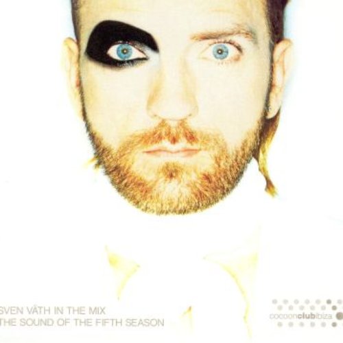 Sven Väth in the Mix: the Sound Of the Fifth Season