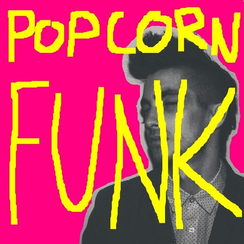 Popcorn Funk - Single