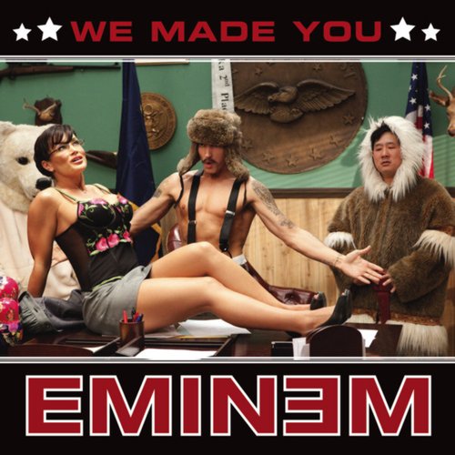 We Made You