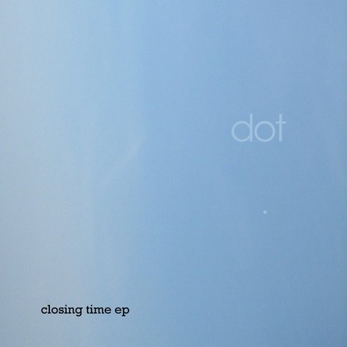 Closing Time EP