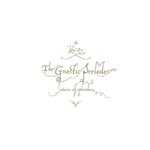 The Gnostic Preludes