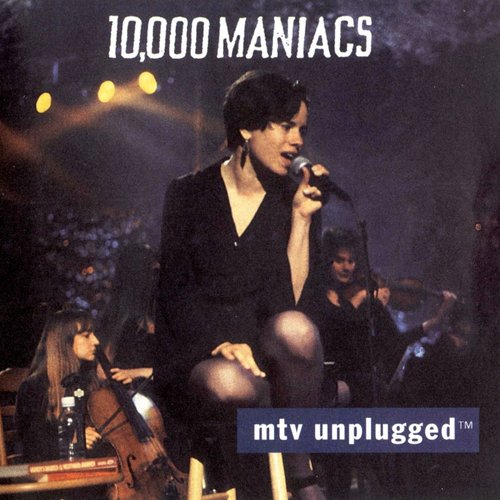 MTV Unplugged: 10,000 Maniacs