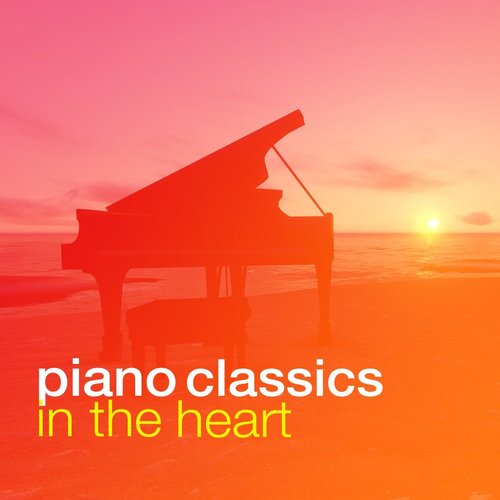 Piano Classics in the Heart