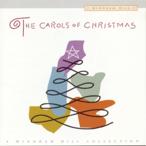 The Carols Of Christmas - A Windham Hill Collection