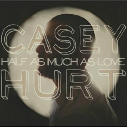 Half As Much As Love