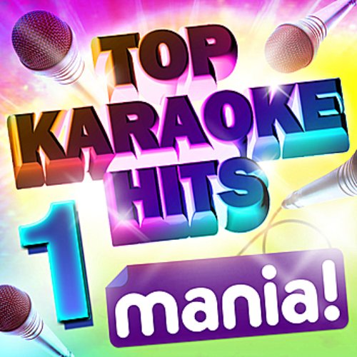 Karaoke Hits Mania! Vol 1 - 50 specially recorded Vocal and Non Vocal hit versions for Karaoke
