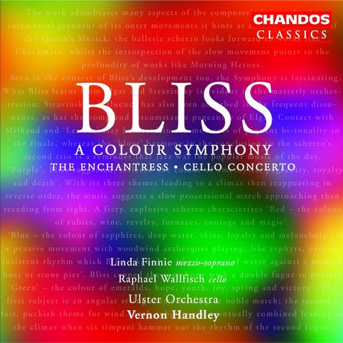 Bliss: Colour Symphony (A) / The Enchantress / Cello Concerto